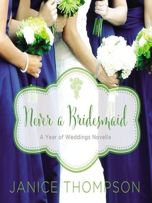 cover image of Never a Bridesmaid